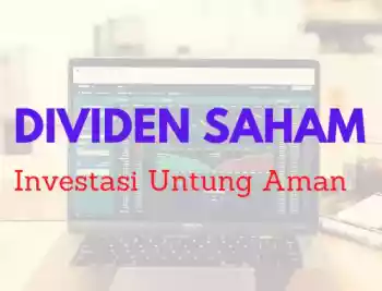 Apa itu Dividen Saham (Aman Untung 10% Properti, Emas)