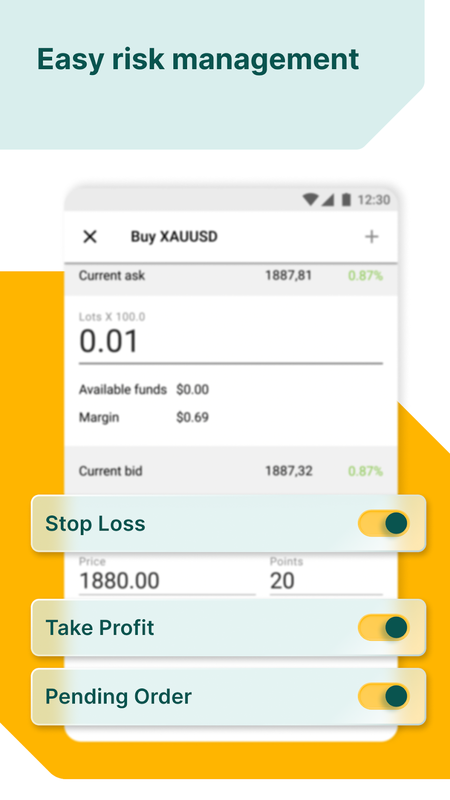 Alat - alat untuk mengelola tingginya resiko, risk management, disediakan dalam aplikasi. Ada Stop Loss, Pending Order dan Take Profit.
